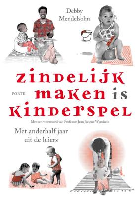Zindelijk maken is kinderspel (Paperback)