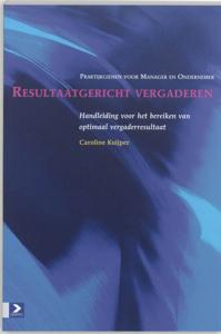 Resultaatgericht vergaderen (Paperback)