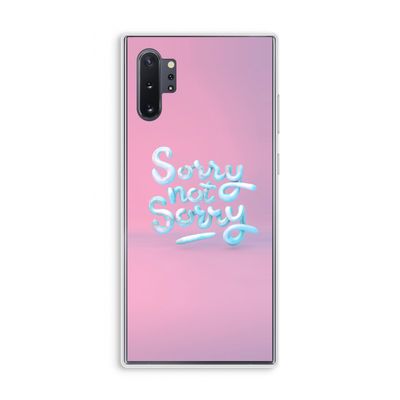 Sorry not sorry: Samsung Galaxy Note 10 Plus Transparant Hoesje