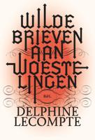 Wilde brieven aan woestelingen (Paperback)