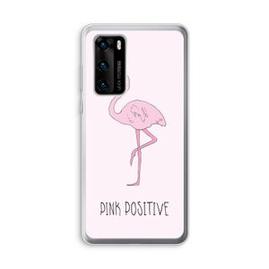 Pink positive: Huawei P40 Transparant Hoesje
