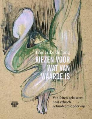 Kiezen voor wat van waarde is (Paperback)