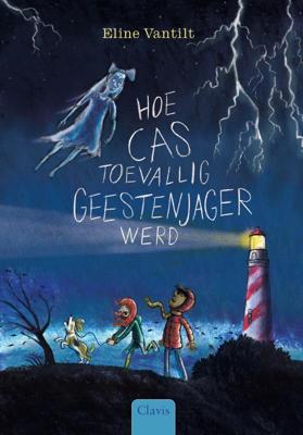 Hoe Cas toevallig geestenjager werd (Hardback)