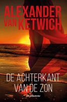 De achterkant van de zon - Alexander van Ketwich - ebook