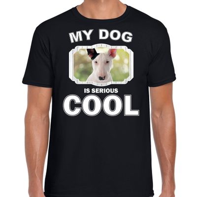 Bullterrier honden t-shirt my dog is serious cool zwart voor heren Bullterrier honden t-shirt my dog is serious cool zwart voor heren