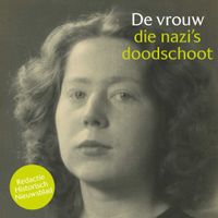 De vrouw die nazi's doodschoot