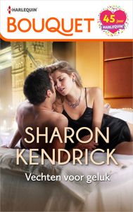 Vechten voor geluk - Sharon Kendrick - ebook