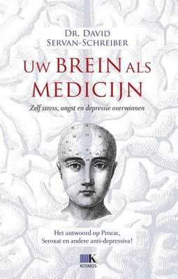 Uw brein als medicijn - David Servan-Schreiber - ebook