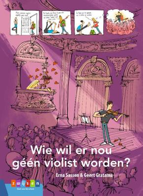Wie wil er nou géén violist worden? (Hardback)