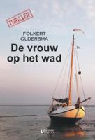 De vrouw op het wad (Paperback)