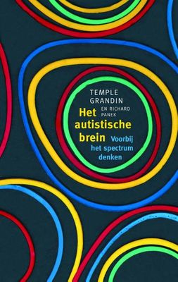 Het autistische brein - Temple Grandin, Richard Panek - ebook