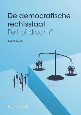 De democratische rechtsstaat (Paperback)