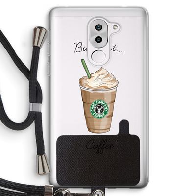 But first coffee: Honor 6X Transparant Hoesje met koord