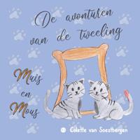 De avonturen van de tweeling Muis en Mous (Paperback)