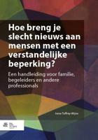 Hoe breng je slecht nieuws aan mensen met een verstandelijke beperking? (Paperback)