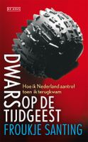 Dwars op de tijdgeest - Froukje Santing - ebook