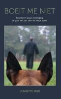 Boeit me niet (Paperback) Boeit me niet (Paperback)