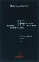 Ethisch Individualisme versus Kommunikatief Handelen (Paperback)