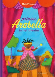 Prinses Arabella in het theater (Hardback)