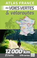 Fietsatlas France atlas voies vertes & véloroutes - 12000km/570cartes | Chamina