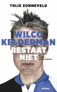 Wilco Kelderman bestaat niet (Paperback)