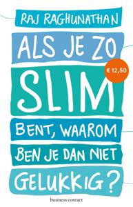 Als je zo slim bent, waarom ben je dan niet gelukkig (Paperback)