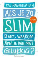 Als je zo slim bent, waarom ben je dan niet gelukkig (Paperback)