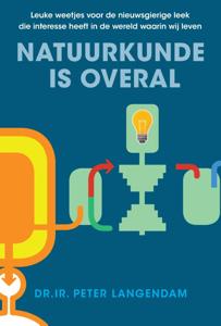 Natuurkunde is overal (Hardback)