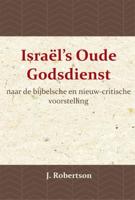 Israël&apos;s Oude Godsdienst (Paperback)