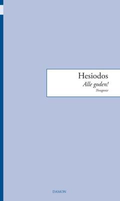Hesiodos, Alle goden! (Paperback)