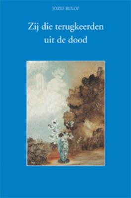 Zij die terugkeerden uit de dood (Hardback)
