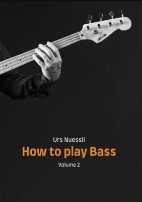 How to play Bass - Volume 2 - Urs Nuessli - ebook