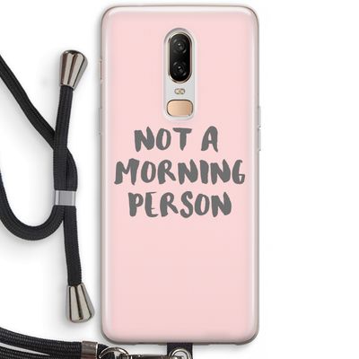 Morning person: OnePlus 6 Transparant Hoesje met koord
