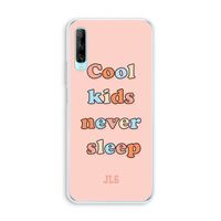Cool Kids Never Sleep: Huawei P Smart Pro Transparant Hoesje