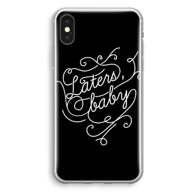 Laters, baby: iPhone XS Transparant Hoesje
