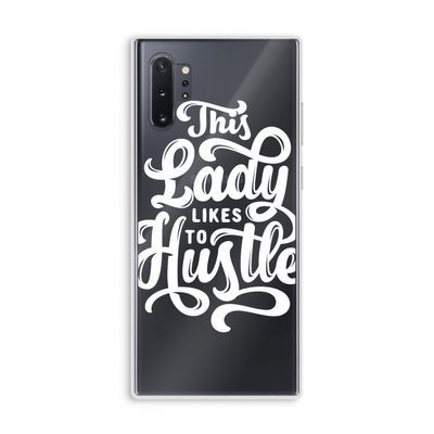 Hustle Lady: Samsung Galaxy Note 10 Plus Transparant Hoesje