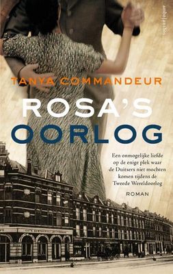 Rosa's oorlog - Tanya Commandeur - Paperback (9789026353758) Rosa's oorlog - Tanya Commandeur - Paperback (9789026353758)