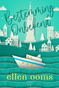 Bestemming onbekend - Ellen Ooms - ebook