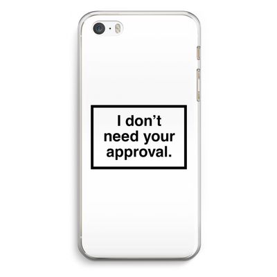 Don't need approval: iPhone 5 / 5S / SE Transparant Hoesje