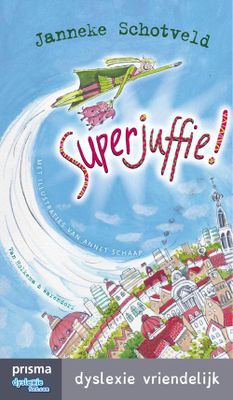 Superjuffie! - Janneke Schotveld - ebook