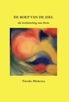 De roep van de ziel (Hardback)