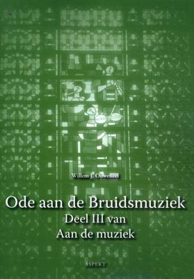 Ode aan de Bruidsmuziek (Paperback)
