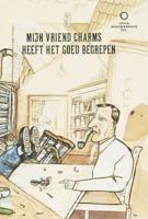 Mijn vriend Charms heeft het goed begrepen (Paperback)