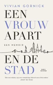 Een vrouw apart. En de stad - Vivian Gornick - ebook