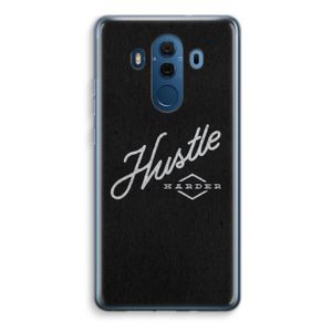 Hustle: Huawei Mate 10 Pro Transparant Hoesje