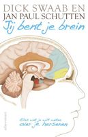 Jij bent je brein - Dick F. Swaab, Jan Paul Schutten - ebook - thumbnail