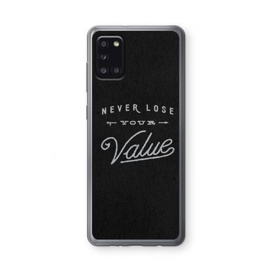 Never lose your value: Samsung Galaxy A31 Transparant Hoesje