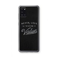 Never lose your value: Samsung Galaxy A31 Transparant Hoesje