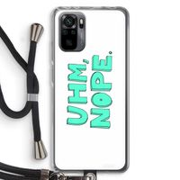 UHM, NOPE.: Xiaomi Redmi Note 10 Pro Transparant Hoesje met koord