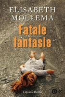 Fatale fantasie - Elisabeth Mollema - ebook